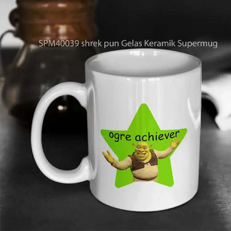 SPM40039 shrek pun Gelas Keramik Supermug