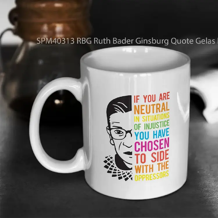 SPM40313 RBG Ruth Bader Ginsburg Quote Gelas Keramik Supermug