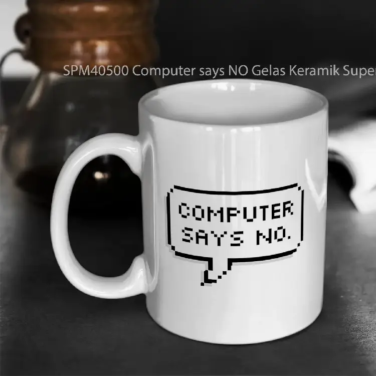 SPM40500 Computer says NO Gelas Keramik Supermug