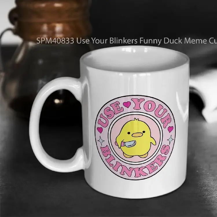 SPM40833 Use Your Blinkers Funny Duck Meme Cute Bumper Gelas Keramik Supermug