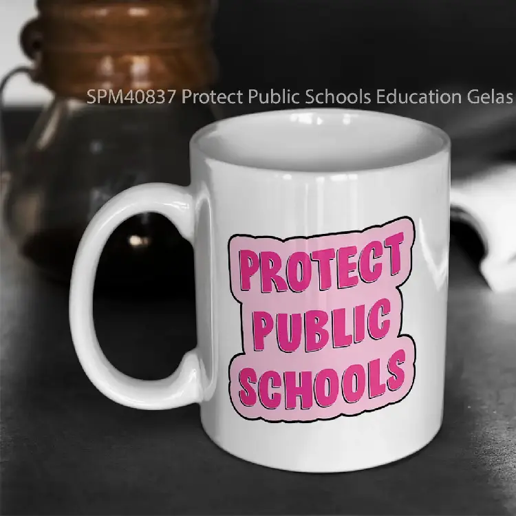 SPM40837 Protect Public Schools Education Gelas Keramik Supermug