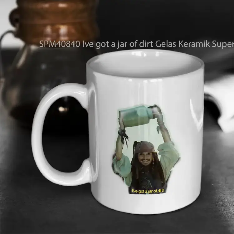 SPM40840 Ive got a jar of dirt Gelas Keramik Supermug