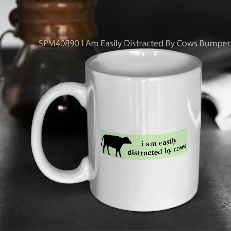 SPM40890 I Am Easily Distracted By Cows Bumper Unhinged Humor Funny Satire Ironic Gen Z Millennial Farm Driving Agriculture Gelas Keramik Supermug