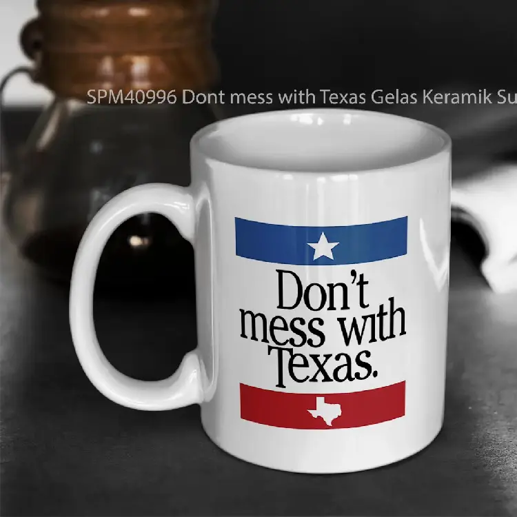 SPM40996 Dont mess with Texas Gelas Keramik Supermug
