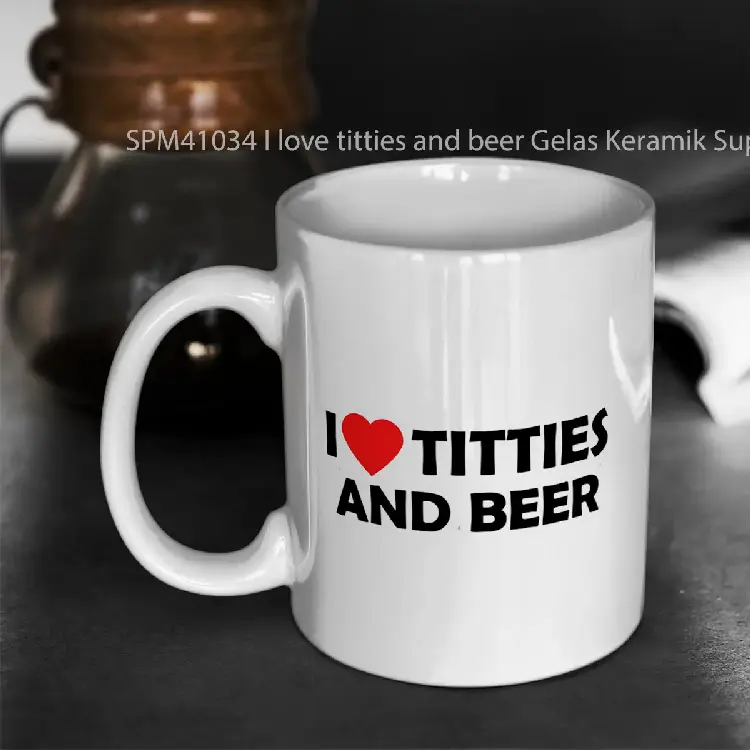 SPM41034 I love titties and beer Gelas Keramik Supermug