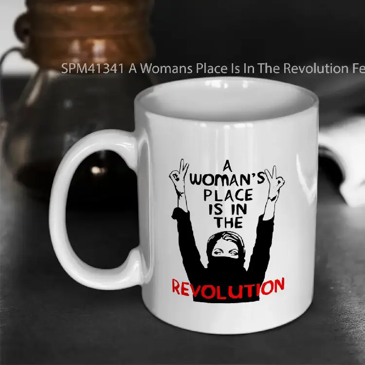 SPM41341 A Womans Place Is In The Revolution Feminist Resistance Protest Socialist Gelas Keramik Supermug