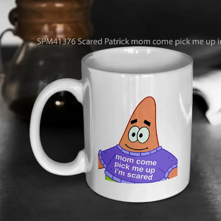 SPM41376 Scared Patrick mom come pick me up im scared Gelas Keramik Supermug