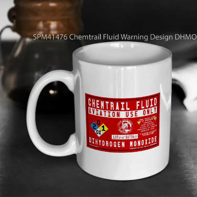 SPM41476 Chemtrail Fluid Warning Design DHMO H20 Version Gelas Keramik Supermug