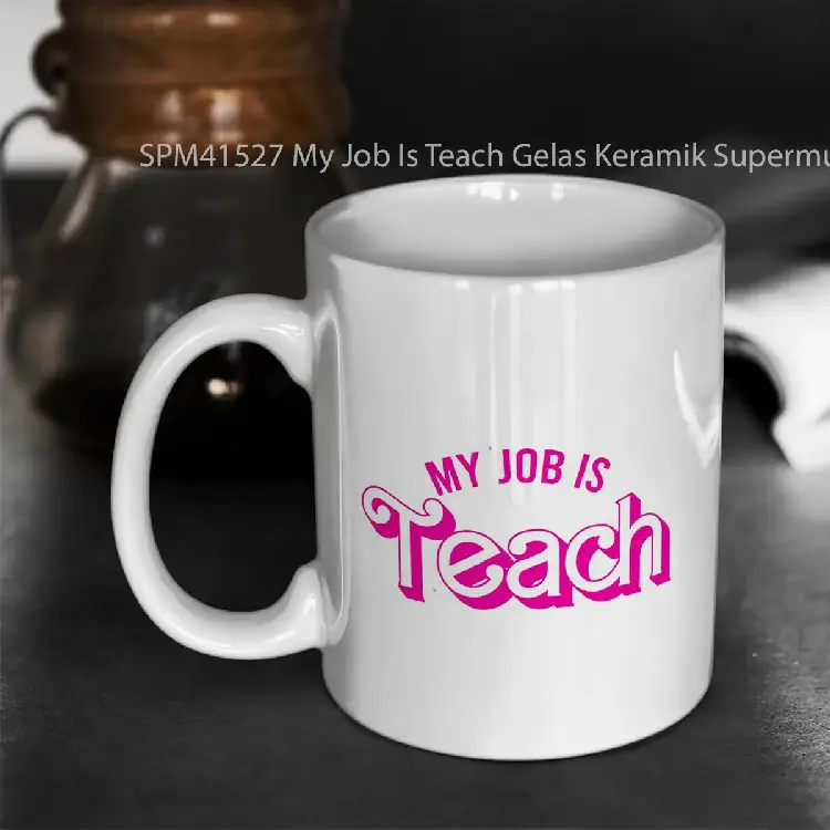SPM41527 My Job Is Teach Gelas Keramik Supermug