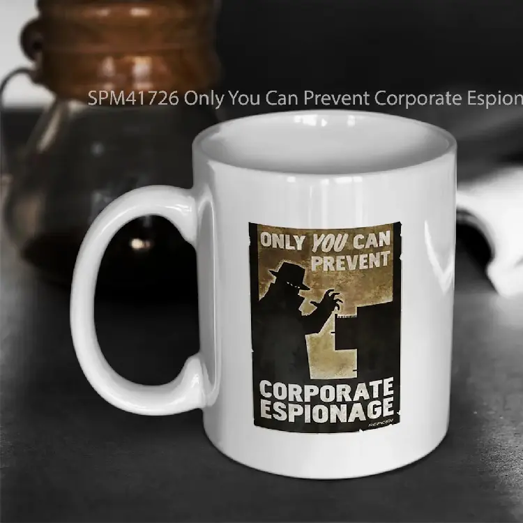 SPM41726 Only You Can Prevent Corporate Espionage Gelas Keramik Supermug