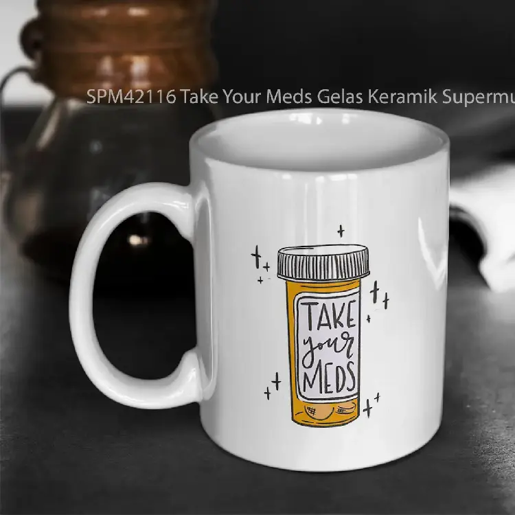 SPM42116 Take Your Meds Gelas Keramik Supermug