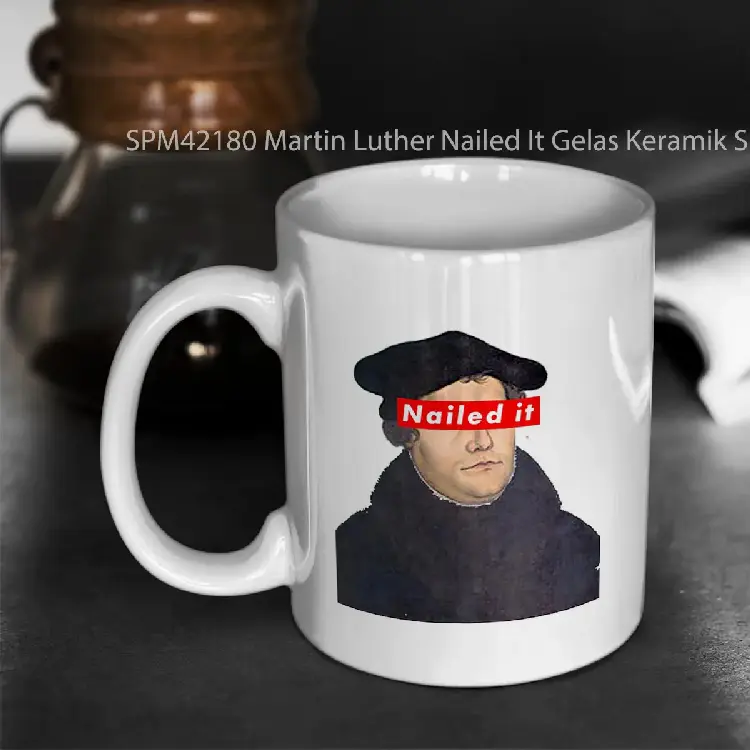 SPM42180 Martin Luther Nailed It Gelas Keramik Supermug