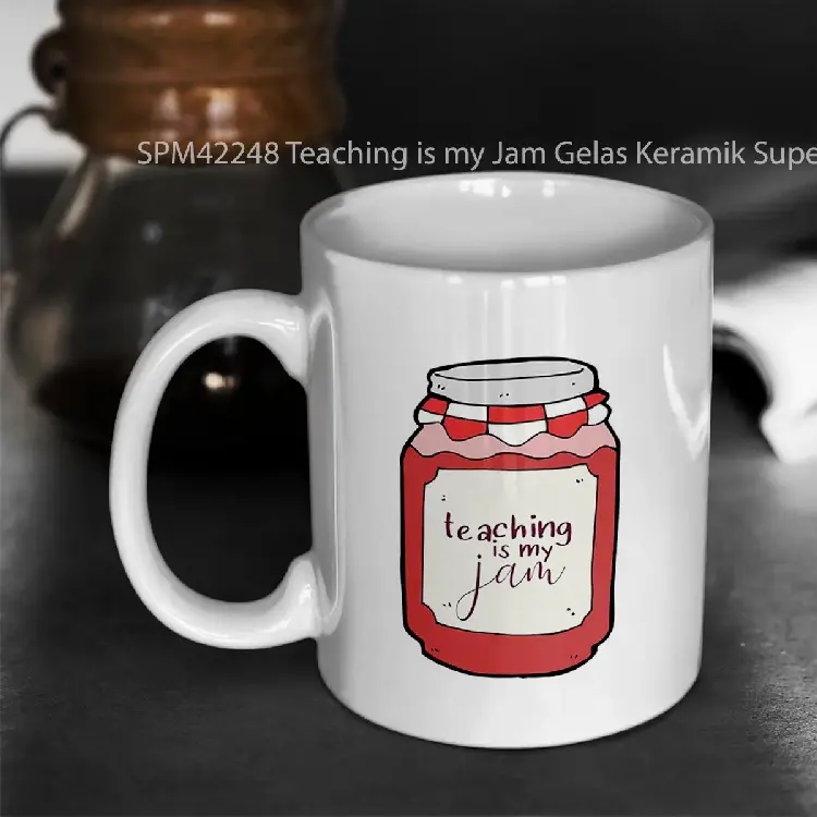 SPM42248 Teaching is my Jam Gelas Keramik Supermug