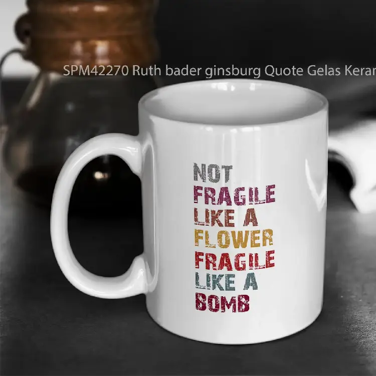 SPM42270 Ruth bader ginsburg Quote Gelas Keramik Supermug