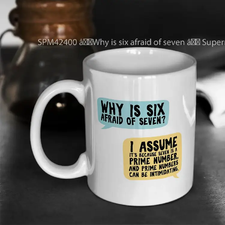 SPM42400 %C3%A2%C2%80%C2%9CWhy is six afraid of seven %C3%A2%C2%80%C2%9D Supernatural Gelas Keramik Supermug