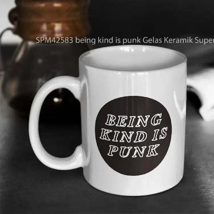 SPM42583 being kind is punk Gelas Keramik Supermug