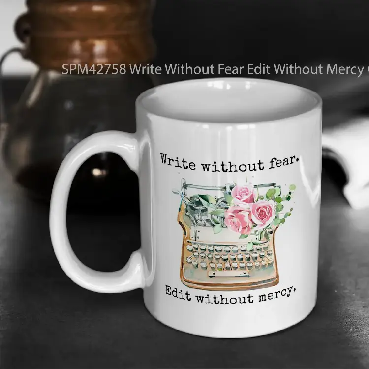 SPM42758 Write Without Fear Edit Without Mercy Gelas Keramik Supermug