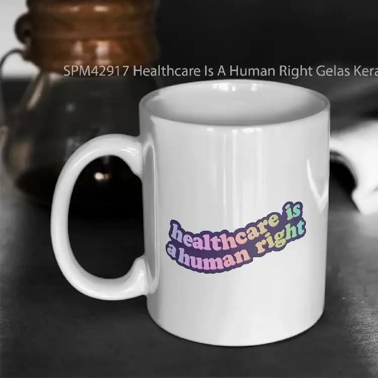 SPM42917 Healthcare Is A Human Right Gelas Keramik Supermug