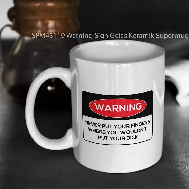 SPM43119 Warning Sign Gelas Keramik Supermug