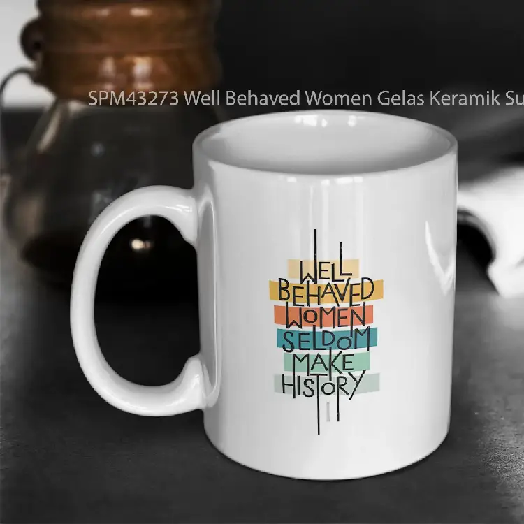 SPM43273 Well Behaved Women Gelas Keramik Supermug