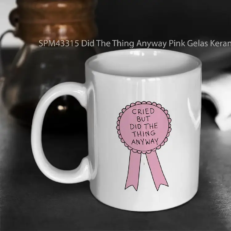 SPM43315 Did The Thing Anyway Pink Gelas Keramik Supermug