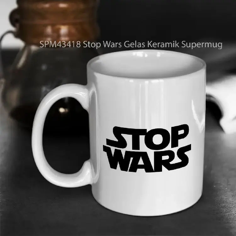 SPM43418 Stop Wars Gelas Keramik Supermug