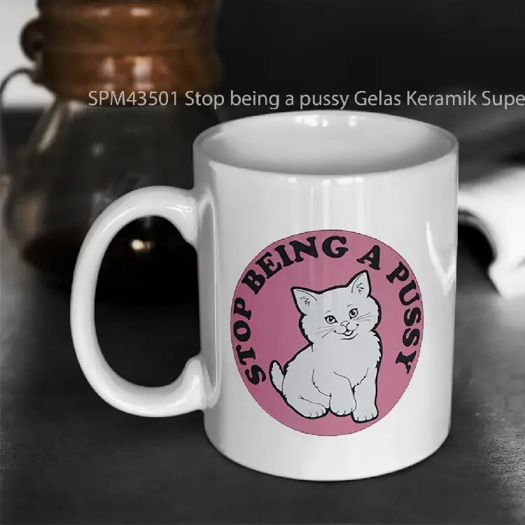 SPM43501 Stop being a pussy Gelas Keramik Supermug
