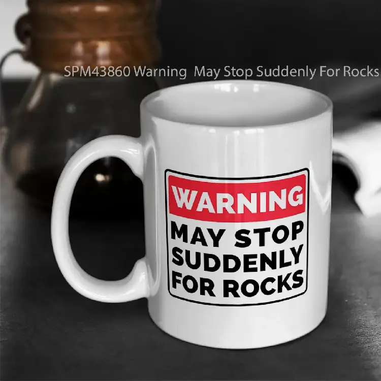 SPM43860 Warning  May Stop Suddenly For Rocks Gelas Keramik Supermug