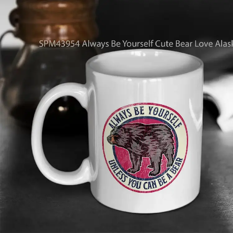 SPM43954 Always Be Yourself Cute Bear Love Alaska Gelas Keramik Supermug