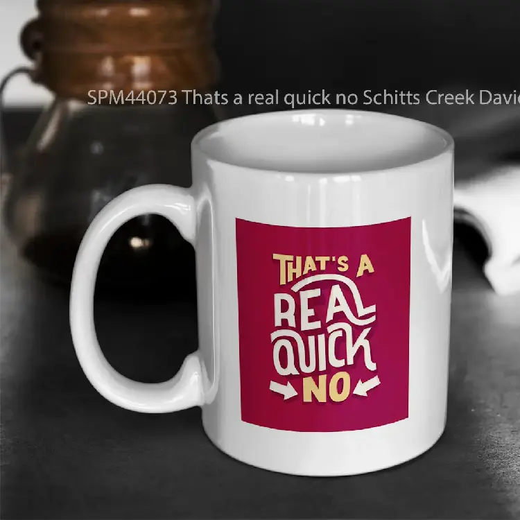 SPM44073 Thats a real quick no Schitts Creek David Rose quote Gelas Keramik Supermug