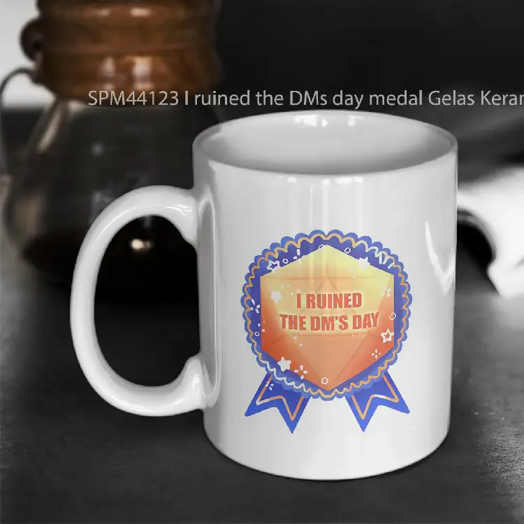 SPM44123 I ruined the DMs day medal Gelas Keramik Supermug
