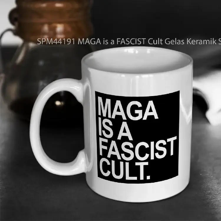 SPM44191 MAGA is a FASCIST Cult Gelas Keramik Supermug