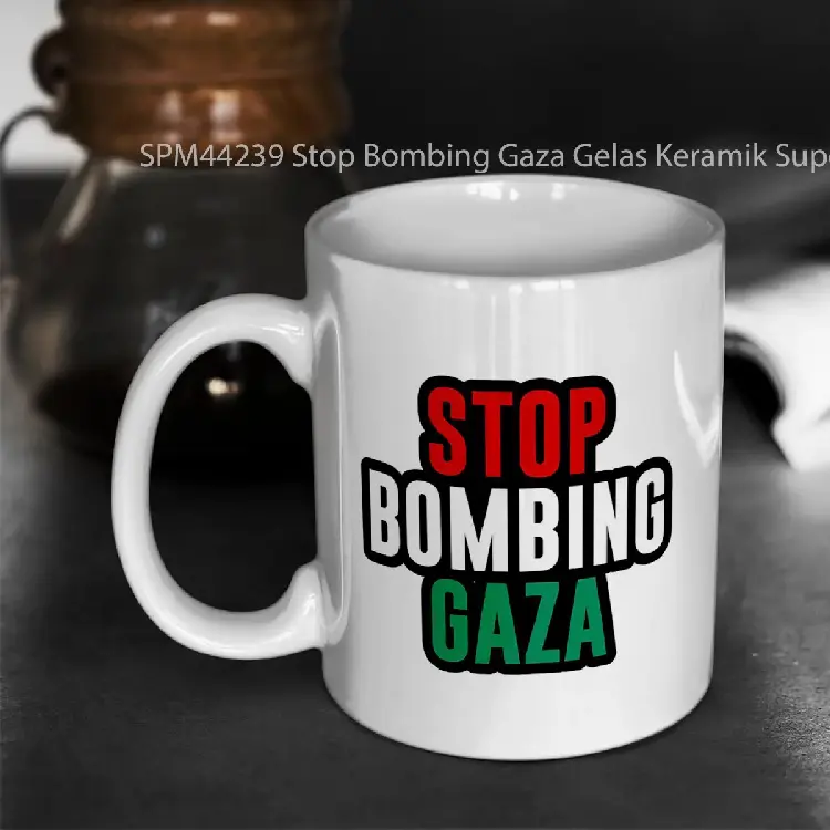 SPM44239 Stop Bombing Gaza Gelas Keramik Supermug