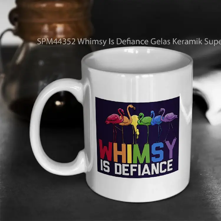 SPM44352 Whimsy Is Defiance Gelas Keramik Supermug