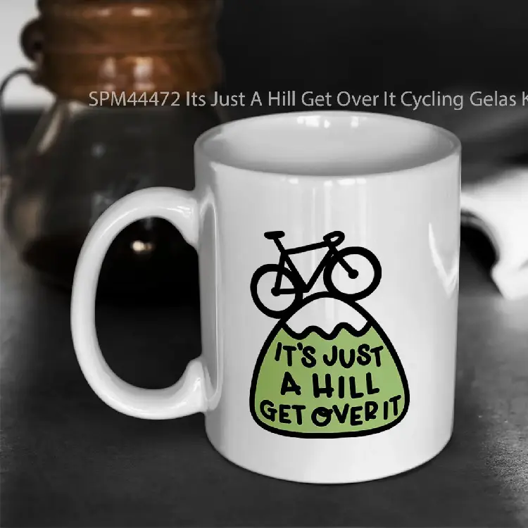 SPM44472 Its Just A Hill Get Over It Cycling Gelas Keramik Supermug