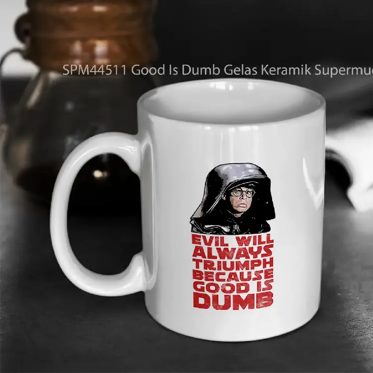 SPM44511 Good Is Dumb Gelas Keramik Supermug