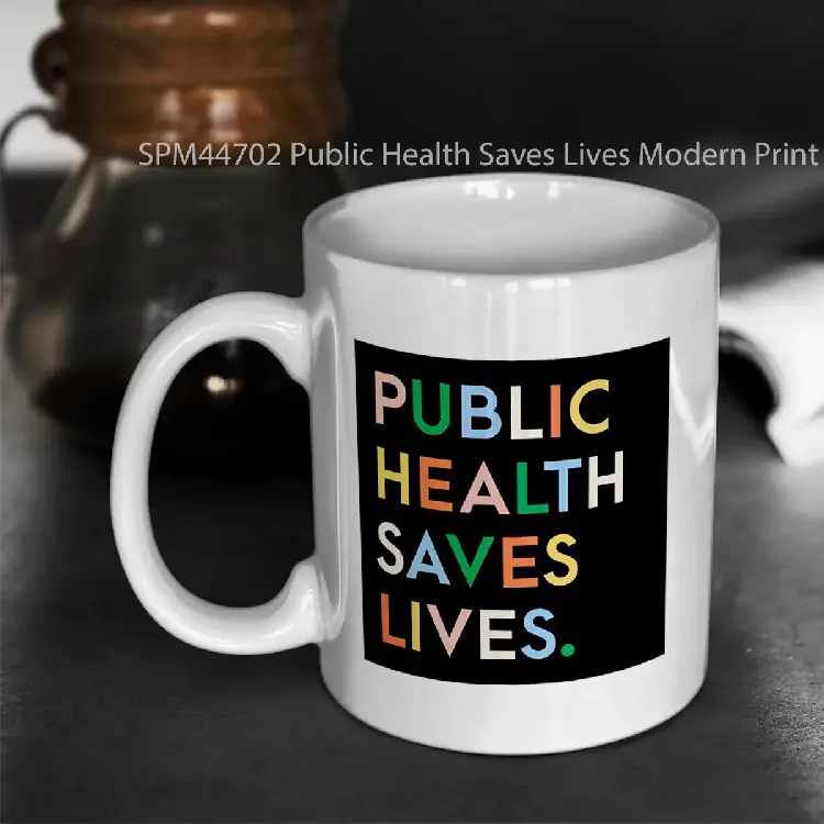 SPM44702 Public Health Saves Lives Modern Print Gelas Keramik Supermug