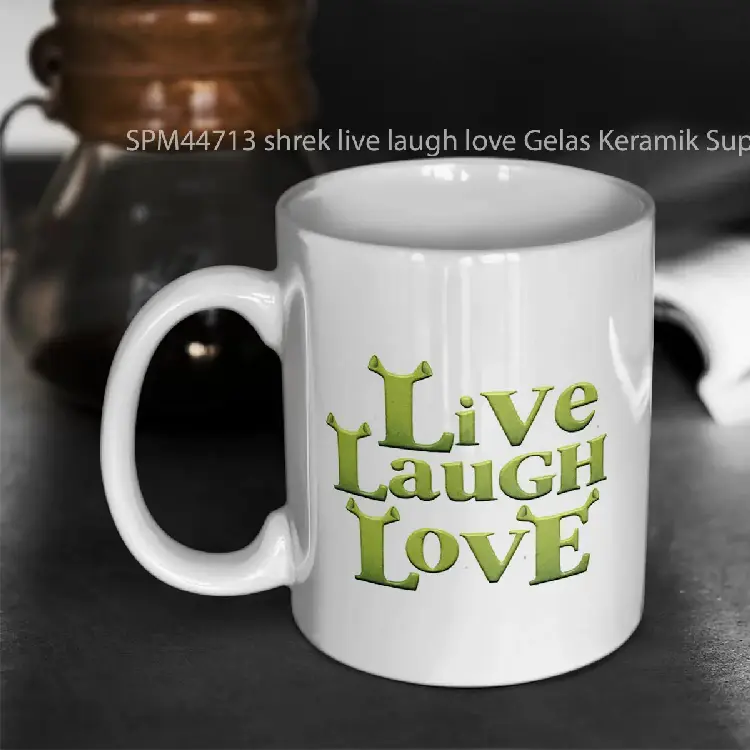 SPM44713 shrek live laugh love Gelas Keramik Supermug