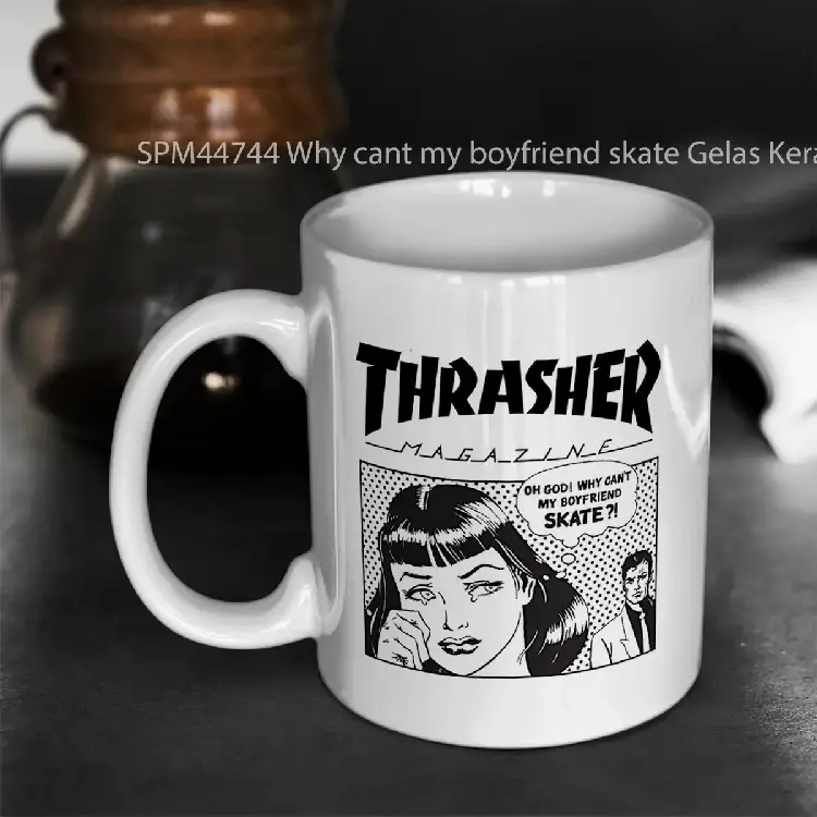 SPM44744 Why cant my boyfriend skate Gelas Keramik Supermug