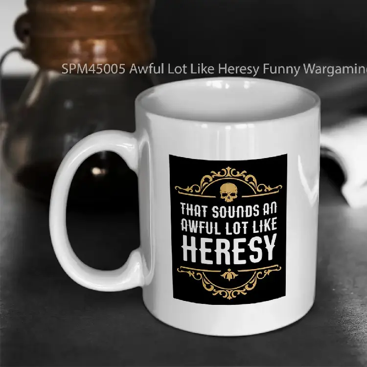 SPM45005 Awful Lot Like Heresy Funny Wargaming Meme Gelas Keramik Supermug