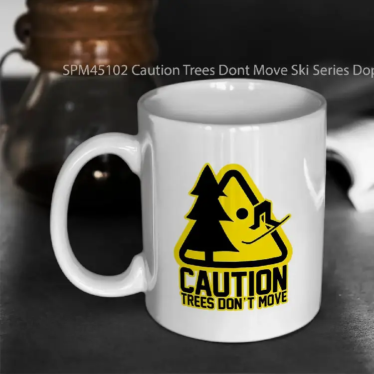SPM45102 Caution Trees Dont Move Ski Series DopeyArt Gelas Keramik Supermug