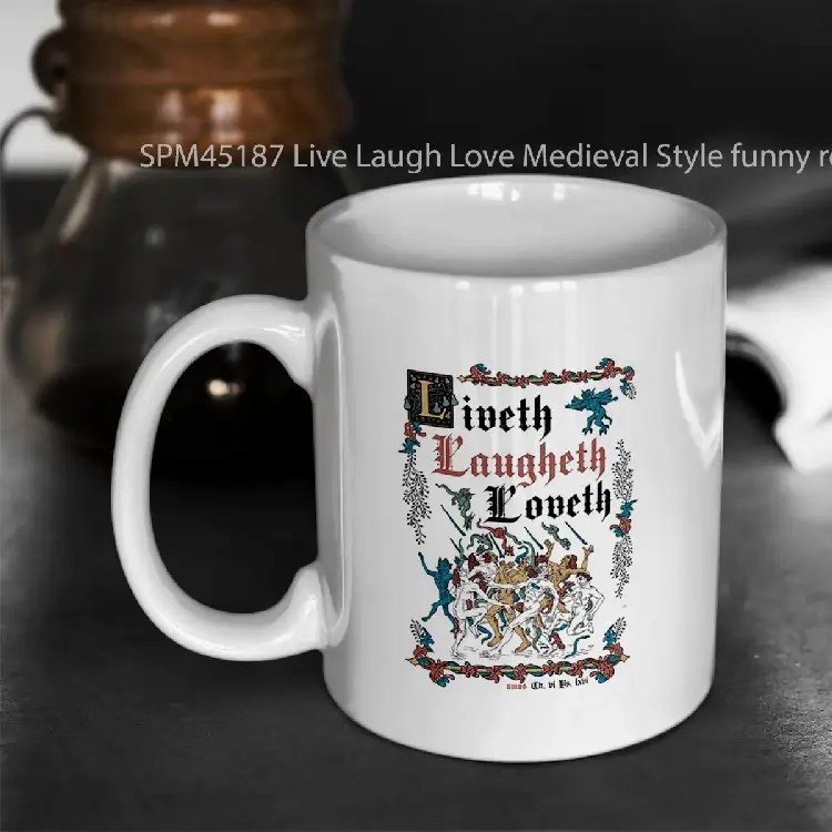 SPM45187 Live Laugh Love Medieval Style funny retro vintage English history Gelas Keramik Supermug
