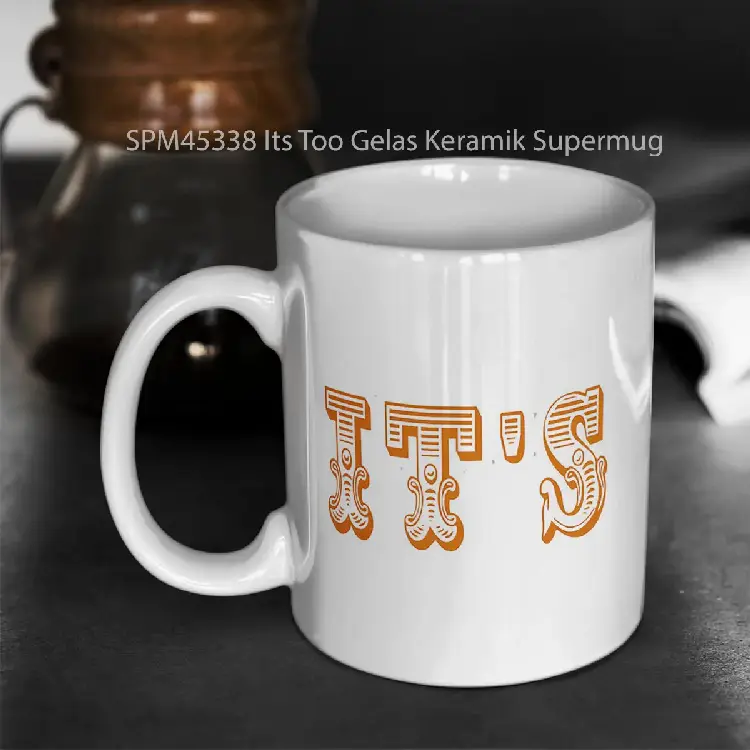 SPM45338 Its Too Gelas Keramik Supermug