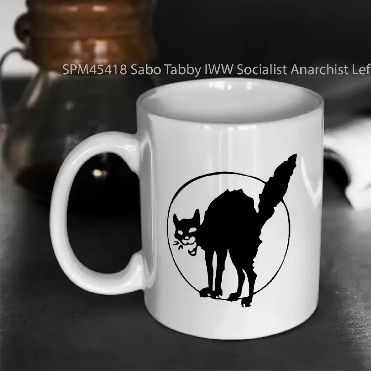 SPM45418 Sabo Tabby IWW Socialist Anarchist Leftist Gelas Keramik Supermug