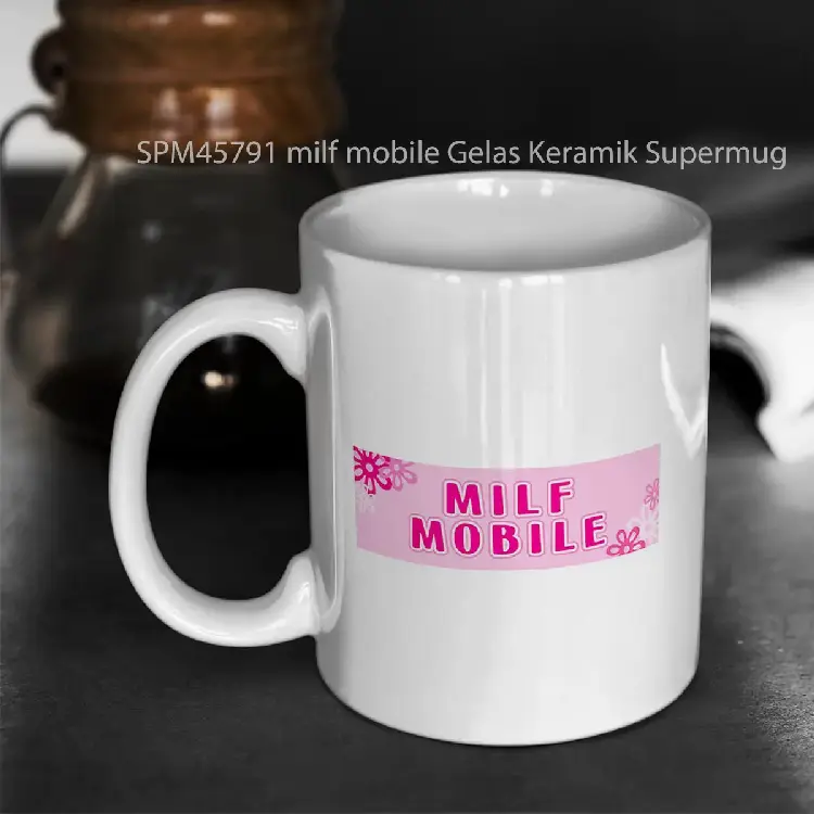 SPM45791 milf mobile Gelas Keramik Supermug