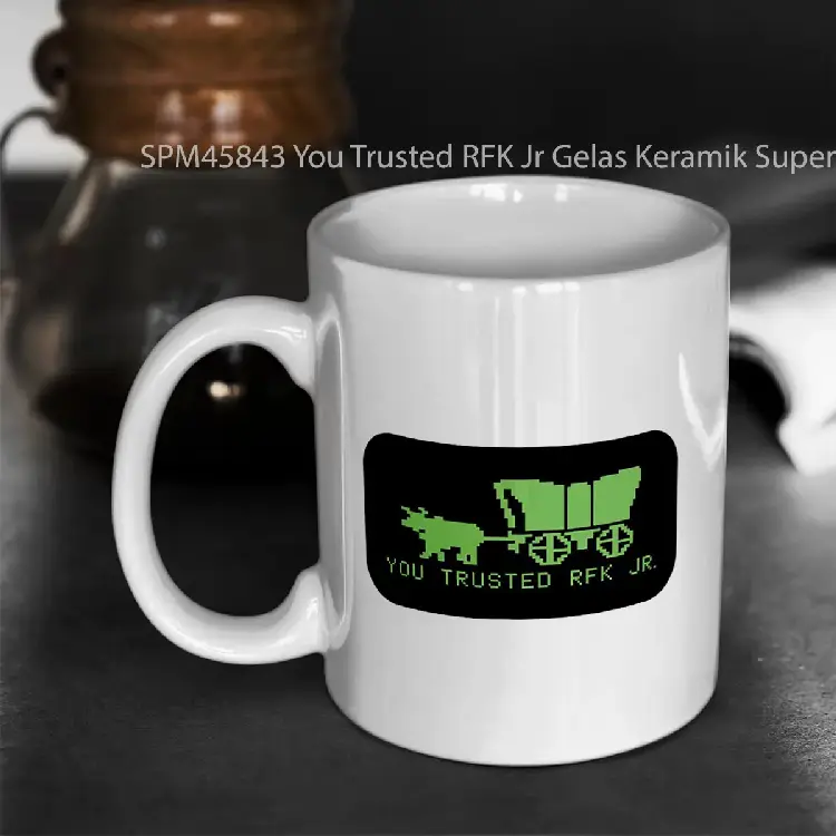 SPM45843 You Trusted RFK Jr Gelas Keramik Supermug