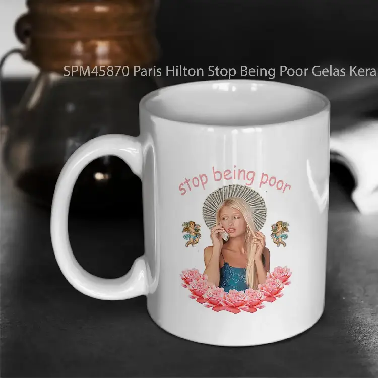 SPM45870 Paris Hilton Stop Being Poor Gelas Keramik Supermug