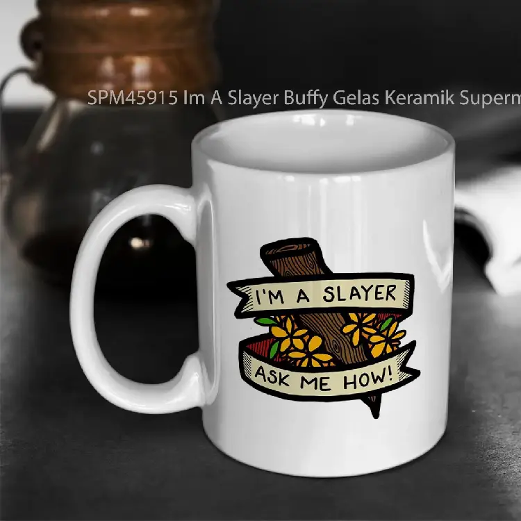 SPM45915 Im A Slayer Buffy Gelas Keramik Supermug
