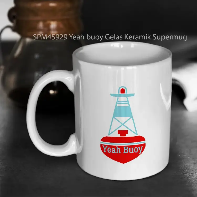SPM45929 Yeah buoy Gelas Keramik Supermug