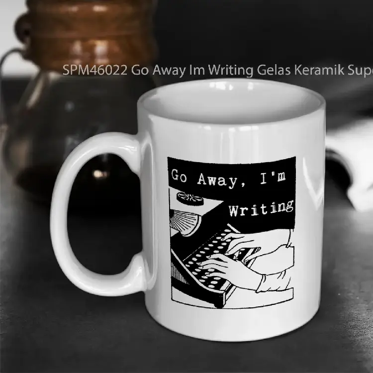 SPM46022 Go Away Im Writing Gelas Keramik Supermug